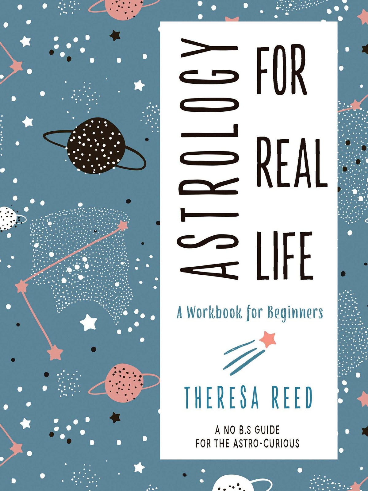 Astrology for Real Life by Theresa Reed - Adult Book