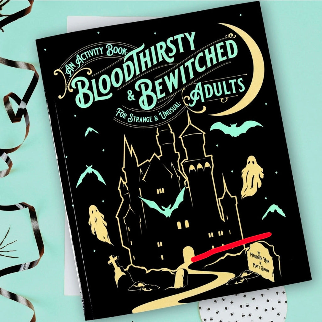 Bloodthirsty and Bewitched Adult Activity Book